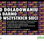 No limit po doładowaniu do wszystkich sieci w PLUSie na kartę