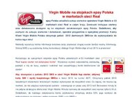 Virgin Mobile na stojakach epay Polska w marketach sieci Real nowe produkty, usługi, technologie - epay Polska umożliwia zakup starterów operatora Virgin Mobile w 53 marketach sieci Real w całym kraju. Zawieszki imitujące startery oraz doładowania dostępne są na stojakach oznakowanych epay Polska. Dodatkowo, aby zachęcić do zakupu starterów i doładowań, operator przypomina o specjalnej promocji. Każdy Klient Virgin Mobile Polska otrzymuje pakiet 2013 darmowych SMS-ów do wykorzystania do końca tego roku!