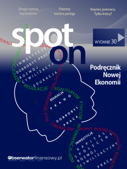 Magazyn Spot On: Dawna i nowa myśl ekonomiczna BIZNES, Edukacja - 30 numer magazynu Spot On to zbiór esejów Sebastiana Stodolaka z Obserwatora Finansowego oraz Rafała Wosia reprezentującego Dziennik Gazetę Prawną, którzy historyczną myśl ekonomiczną próbują przełożyć na współczesne realia.