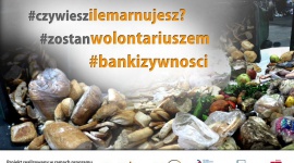 Czy wiesz, że marnowanie jedzenia to Twoje świadome działanie? Możesz to zmienić