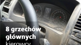 8 grzechów głównych kierowców BIZNES, Edukacja - Wśród czynników mających decydujący wpływ na bezpieczeństwo ruchu drogowego na pierwsze miejsce zdecydowanie wysuwa się człowiek. W 2015 roku ponad 80% wszystkich wypadków odbyło się z winy kierujących.