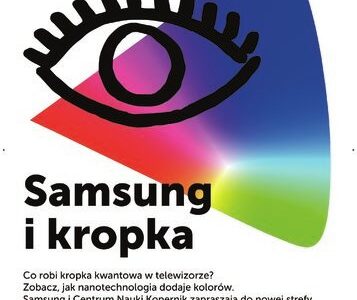 Co kryje się w telewizorze? Samsung oraz CNK zapraszają na otwarcie nowej wystawy
