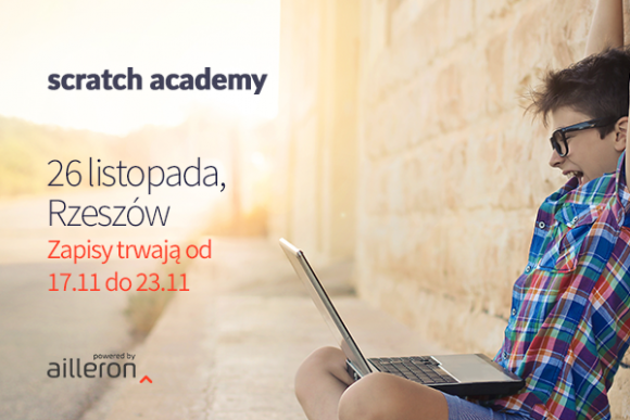 Bezpłatne warsztaty z programowania dla dzieci - III edycja Scratch Academy BIZNES, Edukacja - 26 listopada w siedzibie Ailleron SA przy ul. Litewskiej 10 w ramach Scratch Academy odbędą się kolejne bezpłatne warsztaty z programowania dla dzieci w wieku 9-13 lat.