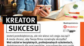 Od pomysłu do sukcesu – trwa cykl bezpłatnych szkoleń w Agorze Bytom BIZNES, Edukacja - Marzysz o własnej firmie, ale nie wiesz od czego zacząć? Dowiedz się, jak urzeczywistnić swoje plany. W Agorze Bytom trwa cykl bezpłatnych szkoleń „Kreator sukcesu”. Towarzyszy mu konkurs z atrakcyjnymi nagrodami – trzech uczestników otrzyma pakiet preinkubacji firmy.