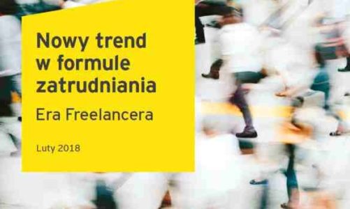 Raport EY: Era freelancera, czyli przyszłość rynku pracy w dobie uberyzacji i ekonomii współdzielenia