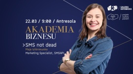 „SMS NOT DEAD” – ŚNIADANIE BRANŻOWE W AKADEMII BIZNESU BIZNES, Edukacja - Już jutro, 22 marca o godzinie 9:00, w Akademii Biznesu w Galerii Katowickiej będzie można podyskutować na temat siły i roli sms-ów. Czy sms wciąż działa? Czy może skutecznie realizować cele biznesowe? Śniadanie Branżowe odbędzie się na Antresoli centrum handlowego.