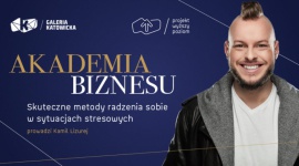 O STRESIE I PROMOWANIU SIEBIE W GALERII KATOWICKIEJ BIZNES, Edukacja - Czy można skutecznie radzić sobie z sytuacjami stresowymi? Jak efektywnie działać pod presją i zachować spokój nawet w najbardziej krytycznych okolicznościach?