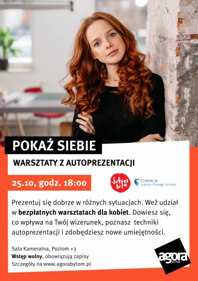 Darmowe warsztaty z autoprezentacji w Bytomiu Kariera, LIFESTYLE - Jeżeli chcesz zrobić dobre wrażenie na rozmowie kwalifikacyjnej lub spotkaniu biznesowym, to najbliższe warsztaty w Agorze Bytom są dla Ciebie. Przyjdź 25 października na bezpłatne spotkanie „Pokaż siebie – warsztaty z autoprezentacji” i dołącz do programu.