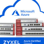 Zapory Zyxel ZyWALL VPN uzyskały walidację Microsoft Azure
