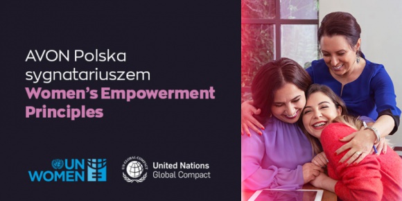Avon Polska włącza się do inicjatywy ONZ na rzecz równości płci Kariera, LIFESTYLE - Avon jako pierwszy w branży w Polsce dołącza do inicjatywy ONZ, Women’s Empowerment Principles. WEPs określają siedem kroków, które firmy mogą podjąć w celu promowania równości płci i pełnego uczestnictwa kobiet na rynku pracy i w społeczeństwie.