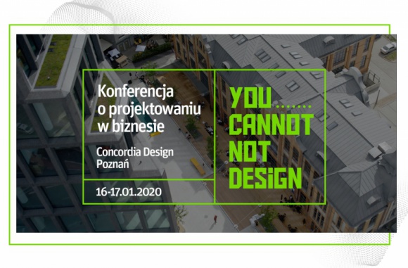 You Cannot Not Design – konferencja o projektowaniu w biznesie