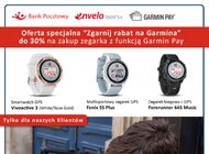 Wybrane modele zegarków Garmin dla klientów Banku Pocztowego tańsze o 30%. Akcja ma celu popularyzację płatności mobilnych i wsparcie pozyskiwania nowych klientów technologie, media/marketing/reklama - Klienci Banku Pocztowego mogą teraz otrzymać kod rabatowy, obniżający cenę wybranych modeli zegarków Garmin o 30%.  Wystarczy do końca roku zalogować się co najmniej raz do bankowości internetowej bądź mobilnej, dokonać co najmniej jednej transakcji kartą debetową, a także wyrazić zgodę na otrzymywanie wyciągów w formie elektronicznej.