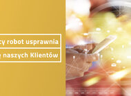 Czytający robot usprawnia obsługę klienta praca, technologie - W codziennej energetycznej pracy coraz więcej obowiązków przejmują roboty. Umowy przekazane do archiwizacji, zajęcia wierzytelności oraz wnioski o zawarcie umowy - w kancelariach Grupy TAURON są już znacznie szybciej odczytywane, rejestrowane