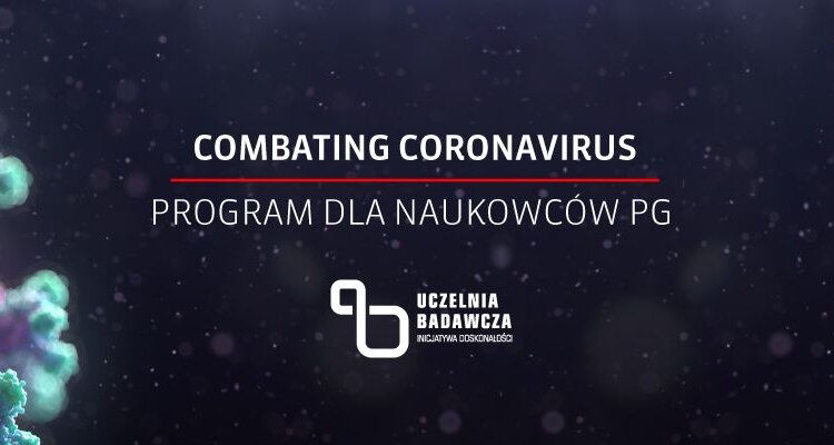 PG przeznacza 1 mln zł dla swoich naukowców na badania wspomagające zwalczanie koronawirusa