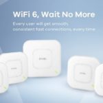 Kompleksowa oferta punktów dostępowych Wi-Fi 6 dla sektora MŚP od Zyxel Networks