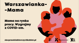 Rusza program Mama–Warszawianka na rynku pracy BIZNES, Edukacja - Co trzeciej kobiecie brakuje też pewności siebie, szczególnie kiedy zostaje mamą. Pandemia spowodowała, że sytuacja na rynku pracy jest niepewna. Dlatego stolica uruchamia program „Mama - Warszawianka